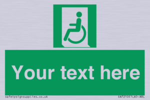Custom sign safe condition emergency exit for people unable to walk or with walking impairment left